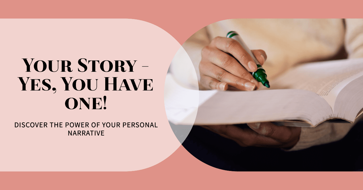 Your Story: Yes, You Have One